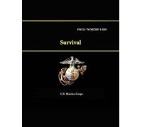 U.S. Marine Corps Survival - Fm 21-76/Mcrp 3-02f (Tascabile)