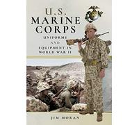 U.S. Marine Corps Uniforms and Equipment in World War II
