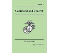 U.S. Marine Cro Command and Control (Marine Corps Doctrinal Publicat (Tascabile)