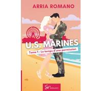 U.S. Marines - Le temps d'une permission: Romance Saga Militaire entre tradition et passion chez les Marines