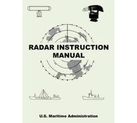 U S Maritime Administration Radar Instruction Manual (Tascabile)