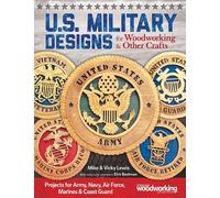 U.S. Military Designs for Woodworking & Other Crafts (Tascabile)