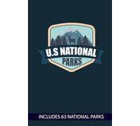 U.s National Parks: A Complete Travel Journal with Stamp Pages to Document Adventures, Hiking Trips, and Scenic Road Journeys