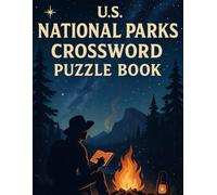 U.S. National Parks Crossword Puzzle Book for Adults: Explore America's Parks with Fun Crosswords, Nature Trivia & Outdoor-Themed Word Challenges