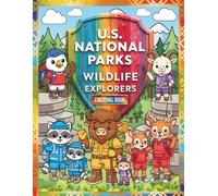 U.S. NATIONAL PARKS WILDLIFE EXPLORERS - COLORING BOOK