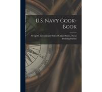 U.S. Navy Cook-Book (Tascabile)