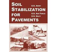 U S Navy U S Army U S Air Force Soil Stabilization for Pavements (Tascabile)