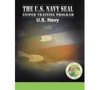U S Navy U.S. Navy SEAL Sniper Training Program (Tascabile)