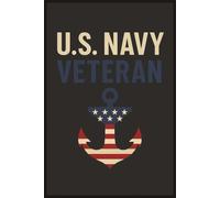 U.S. Navy Veteran Notebook: A 6×9 Lined Journal Honoring Proud Naval Service