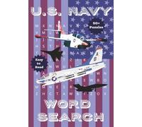 U.S. Navy Word Search: Fun Puzzles for Adults, Seniors & Teens | Easy to Read Print for Veterans, Military Enthusiasts & More | 6x9 inches, 50+ Puzzles
