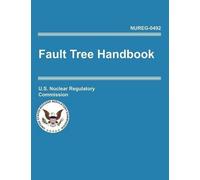U S Nuclear Regulatory Commission Fault Tree Handbook (Nureg-0492) (Tascabile)