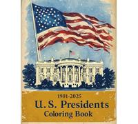 U.S. Presidents 1901-2025 Coloring Book