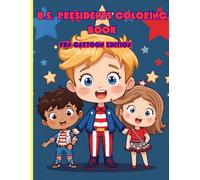 U.S PRESIDENTS COLORING BOOK: FUN CARTOON EDITION