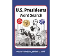 U.S. Presidents Word Search Large Print: 800+ Words, Word Searches with Easy to Read Print about U.S. Presidents, Governmental Terms, Government ... Gift for Vacations, Holidays, and Free Times