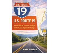 U.S. Route 19: A Corridor of Tourism, Freight, Terrain, and Regional Change: 8