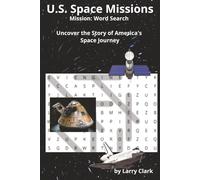 U.S. Space Missions: Mission Word Search: Uncover the Story of America's Space Journey | 5" x 9" |110 Pages | for all ages