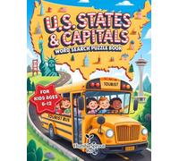 U.S. States & Capitals Word Search Puzzle Book for Kids Ages 6-12: Fun Word Search Puzzles to Explore U.S. States & Capitals