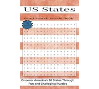U.S. States Word Search: Discover America's 50 States Through Fun and Challenging Puzzles