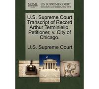 U S Supreme Cou U.S. Supreme Court Transcript of Record Arthur Termi (Tascabile)