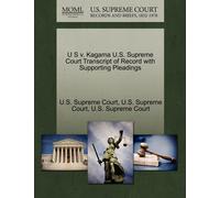 U S Supreme Cou U S V. Kagama U.S. Supreme Court Transcript of Recor (Tascabile)