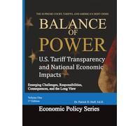 U.S. Tariff Transparency and National Economic Impacts: Emerging challenges, responsibilities, consequences, and the long view