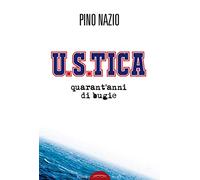 U.S.TICA. Quarant'anni di bugie