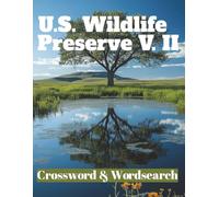 U.S. Wildlife Preserve V. II: Crossword & Wordsearch