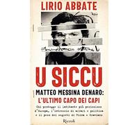 U siccu. Matteo Messina Denaro: l'ultimo capo dei capi