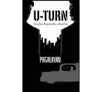 U-Turn: Every New Beginning Has a Dead End