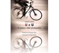 U#U. Il peso del passato