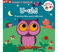 U-Uh Il Mio Primo Libro Con I Suoni Della Notte - - 2024