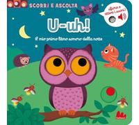 U-Uh Il Mio Primo Libro Con I Suoni Della Notte - - 2024