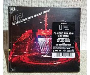 U2 - I'll Go Crazy If I Don't Go Crazy