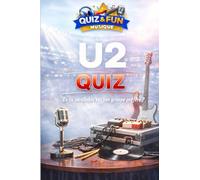 U2 : Quiz, Es-tu incollable sur ton groupe préféré