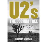 Bradley Morgan U2’s The Joshua Tree (Copertina rigida)
