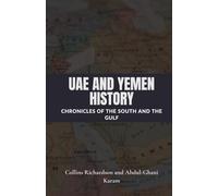 UAE and Yemen History: Chronicles of the South and the Gulf
