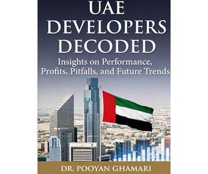 UAE Developers Decoded: Performance, Risk, Construction Quality and Investment Intelligence Across the UAE Real Estate Market