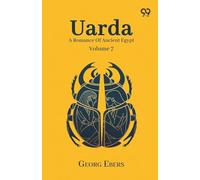 Uarda: A Romance Of Ancient Egypt Volume 7