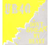 UB40 - don't break my heart 45 rpm single