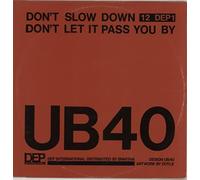 UB40 - Don't Slow Down / Don't Let It Pass You By