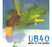 Ub40 - Guns in the Ghetto