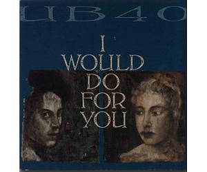 UB40 - I Would Do For You