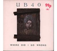 UB40 - UB40 - Where Did I Go Wrong - [7"]