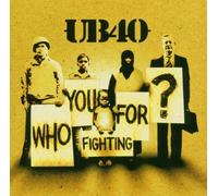 Ub40 - Who Are You Fighting For? ition Limitée)