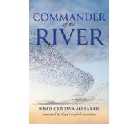 Ubah Cristina Ali Farah Commander of the River (Copertina rigida)