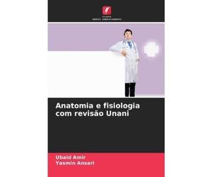 Ubaid Amir Yasmin Ansari Anatomia e fisiologia com revisão Unani (Tascabile)