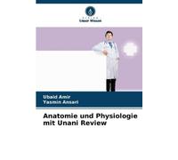 Ubaid Amir Yasmin Ansari Anatomie und Physiologie mit Unani Review (Tascabile)