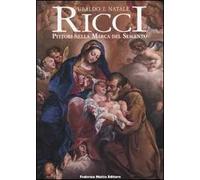 Ubaldo e Natale Ricci. Pittori nella Marca del Seicento