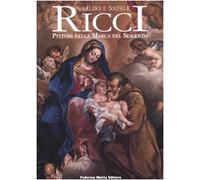 Ubaldo e Natale Ricci. Pittori nella Marca del Seicento