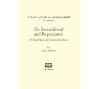 Ubayd Allah al-Samarqandi On Servanthood and Repentance (Copertina rigida)